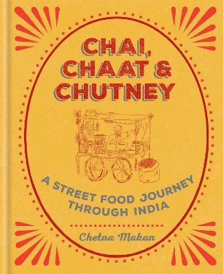 Chai, Chaat & Chutney 1