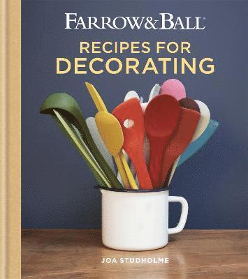 bokomslag Farrow & Ball Recipes for Decorating