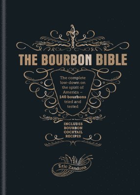 Eric Zandona - Bourbon Bible, Inbunden