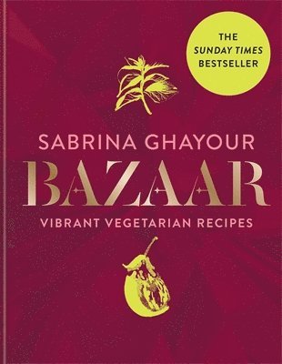 Sabrina Ghayour - Bazaar, Inbunden