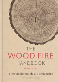 bokomslag The Wood Fire Handbook