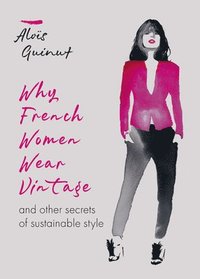 bokomslag Why French Women Wear Vintage