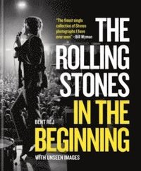 bokomslag The Rolling Stones In the Beginning