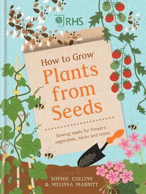 bokomslag RHS How to Grow Plants from Seeds