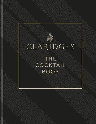 bokomslag Claridge's - The Cocktail Book