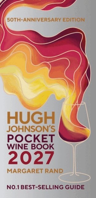 Hugh Johnson, Margaret Rand - Hugh Johnson's Pocket Wine Book 2027, Inbunden