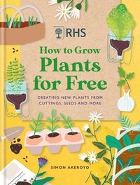 bokomslag RHS How to Grow Plants for Free