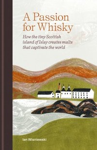 bokomslag A Passion for Whisky