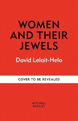 David Lelait-Helo - Women and Their Jewels, Inbunden