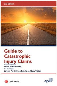 bokomslag APIL Guide to Catastrophic Injury Claims