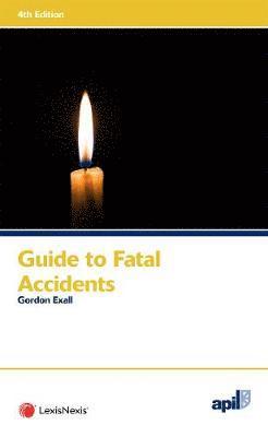 bokomslag APIL Guide to Fatal Accidents