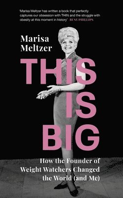 Marisa Meltzer - This is Big, Häftad