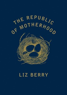 The Republic of Motherhood 1