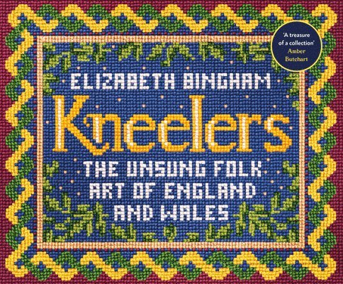 Elizabeth Bingham - Kneelers, Inbunden