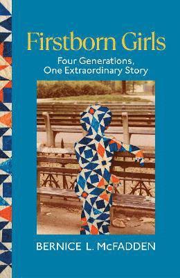 Bernice L. McFadden - Firstborn Girls, Inbunden