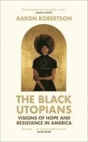 bokomslag The Black Utopians