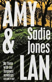 bokomslag Amy and Lan : The enchanting new novel from the Sunday Times bestselling author of The Outcast