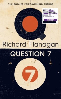 Richard Flanagan - Question 7, Inbunden