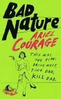 Bad Nature