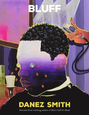Danez Smith - Bluff, Häftad