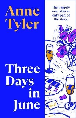 Anne Tyler - Three Days in June, Inbunden