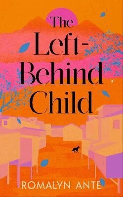 Romalyn Ante - Left-Behind Child, Inbunden