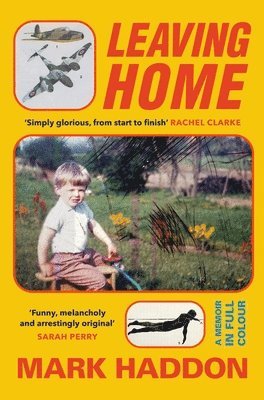 Mark Haddon - Leaving Home, Inbunden