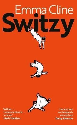 Emma Cline - Switzy, Inbunden