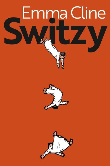 Emma Cline - Switzy, Häftad