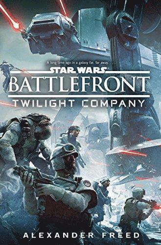 Alexander Freed - Star Wars: Battlefront: Twilight Company, Häftad