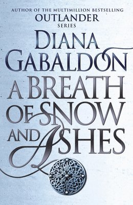 Diana Gabaldon - Breath Of Snow And Ashes, Häftad