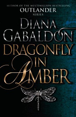 Diana Gabaldon - Dragonfly In Amber, Häftad
