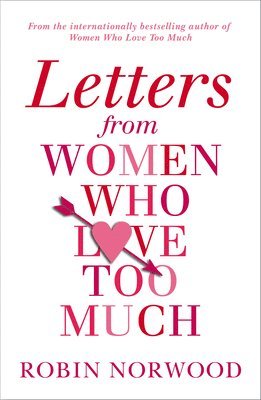 Letters from Women Who Love Too Much 1