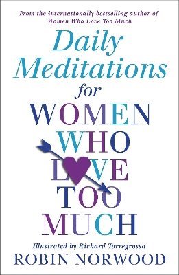 bokomslag Daily Meditations For Women Who Love Too Much