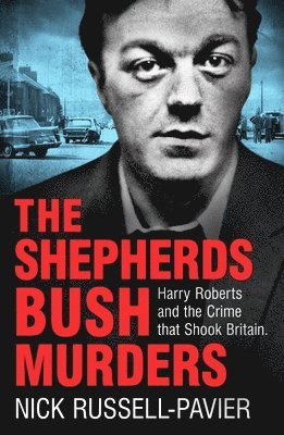 Nick Russell-Pavier - Shepherd's Bush Murders, Häftad