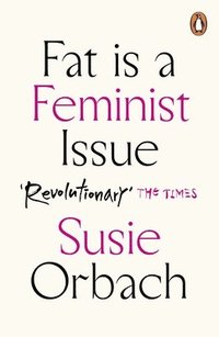 bokomslag Fat Is A Feminist Issue