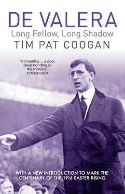 Tim Pat Coogan - De Valera, Häftad