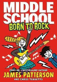 bokomslag Middle School: Born to Rock
