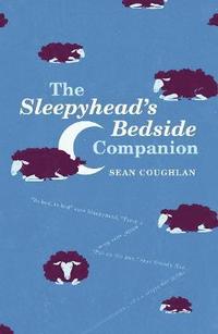 bokomslag The Sleepyhead's Bedside Companion