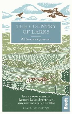 The Country of Larks: A Chiltern Journey 1