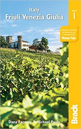 Dana Facaros, Michael Pauls - Italy: Friuli Venezia Giulia, Häftad