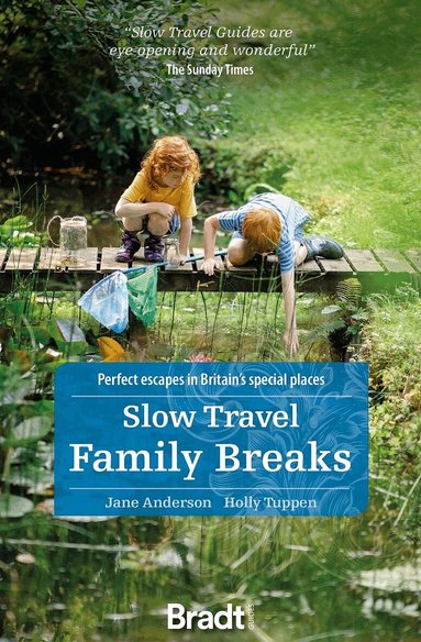 Jane Anderson, Holly Tuppen - Slow Travel Family Breaks, Häftad