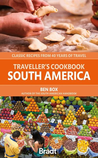 Ben Box - Traveller's Cookbook: South America, Häftad