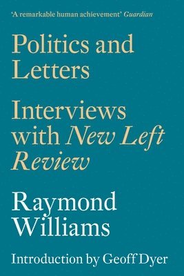 Raymond Williams - Politics and Letters, Häftad