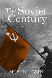 bokomslag The Soviet Century