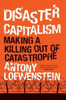 Disaster Capitalism 1