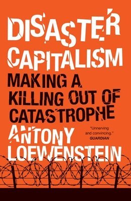Disaster Capitalism 1