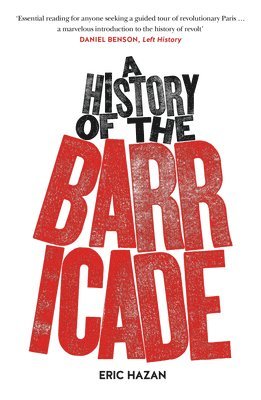 Eric Hazan - History of the Barricade, Häftad