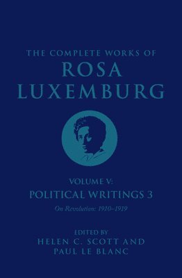 The Complete Works of Rosa Luxemburg Volume V 1