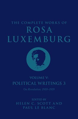 The Complete Works of Rosa Luxemburg Volume V 1
